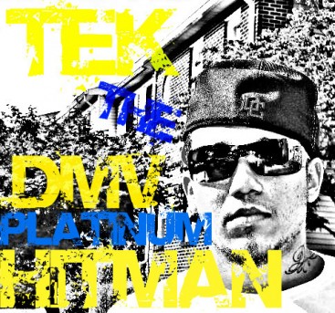 TEK THE DMV PLATINUM HITMAN 1