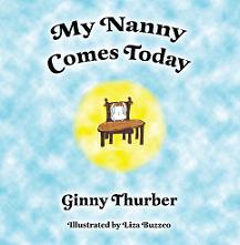 My Nanny Comes Today - Thurber Helps To Introduce Your Child To A New 