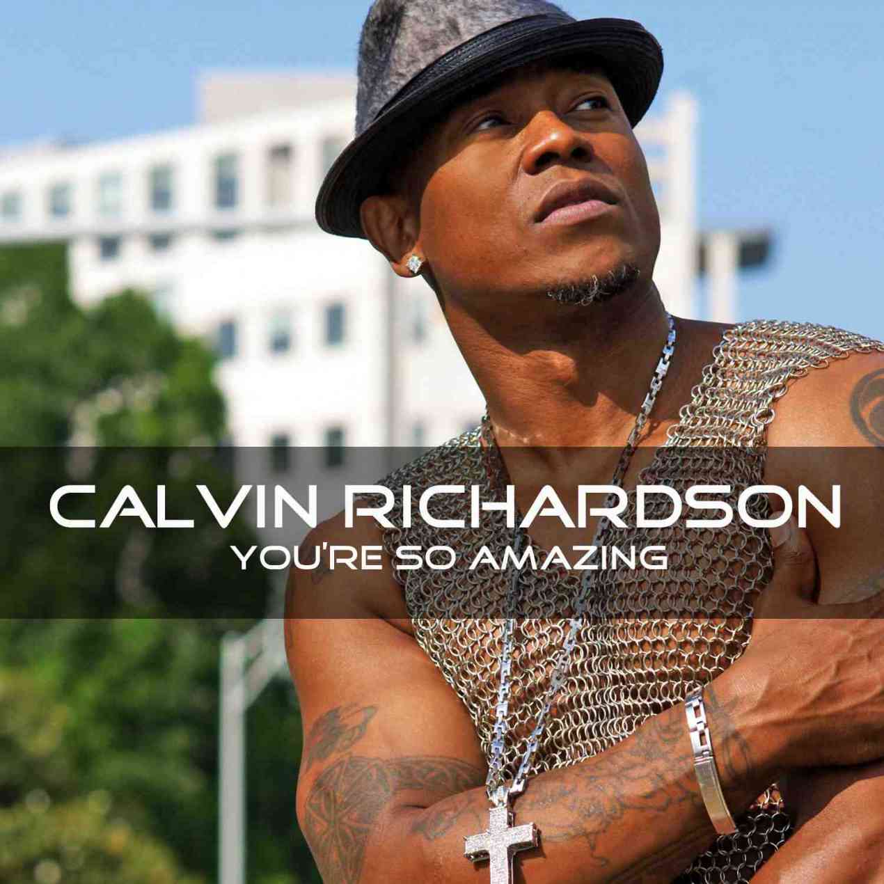 Calvin Richardson You Re So Amazing