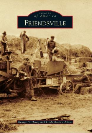 History Of Friendsville Told Through Photographs Arcadia Publishing Prlog