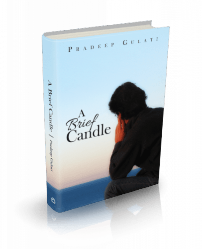 Brief Candle – A lyrical biographical debut by Pradeep Gulati -- Notion