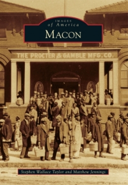 The History Of Macon Highlighted In New Book -- Arcadia Publishign | PRLog