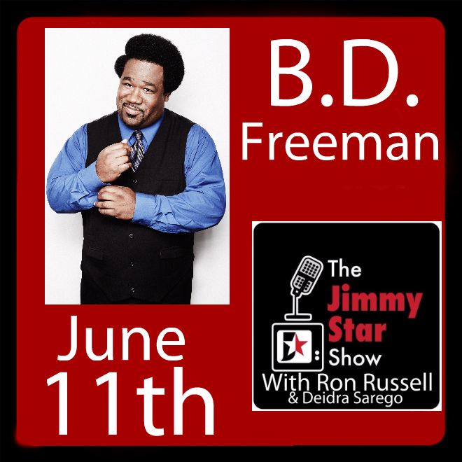 B.D. Freeman to Guest on The Jimmy Star Show Wednesday June 11th, 2014 ...