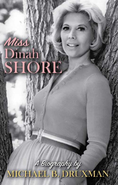 Druxman Dazzles With Dinah Shore -- BearManor Media | PRLog