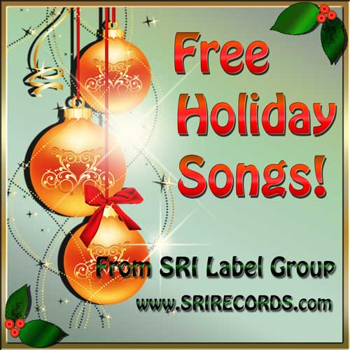 SRI Label Group Offers Free Holiday Songs -- SRI Label Group, Inc. | PRLog