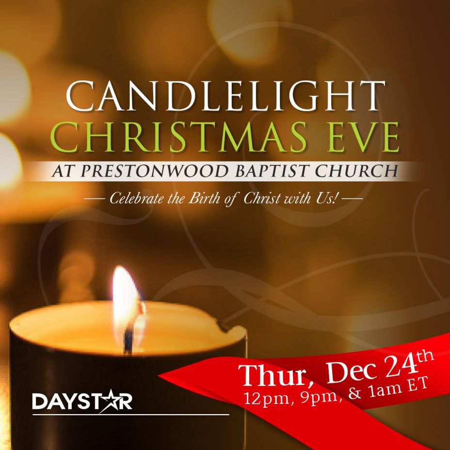 Don’t Miss this Special Christmas Eve Candlelight Service on Daystar Television Daystar