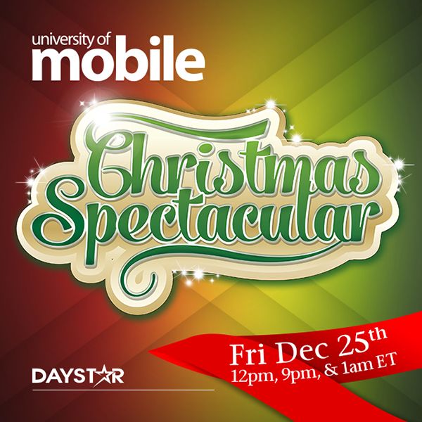 Daystar Set to Air the University of Mobile Christmas Spectacular 2015
