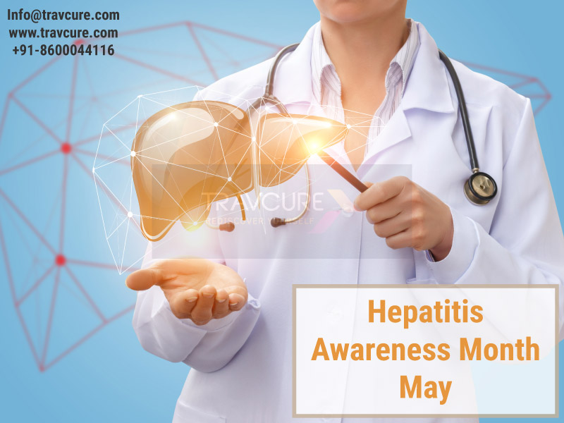 Hepatitis Awareness Month - May -- Travcure Medical Tourism | PRLog