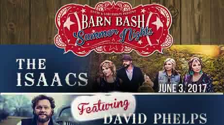 Barn Bash Summer Nights The Isaacs David Phelps Concerts Prlog