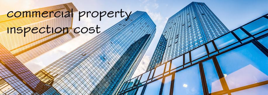 Commercial Property Inspection Cost