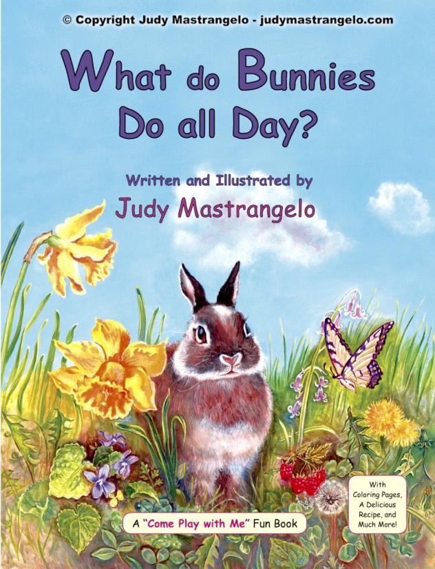 A Brand New Release: "What Do Bunnies Do All Day?" Written And