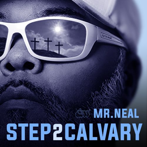 Inspirational Singer - Songwriter Roderick Neal Chart New Single 'Step 2 Calvary' 14 Weeks -- Uplifting Music In The Spotlight