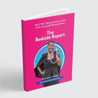 New eBook The Bedside Report Helps Perspective Nurses Avoid Pitfalls in Pursuing Their Careers -- The Nurses Pub
