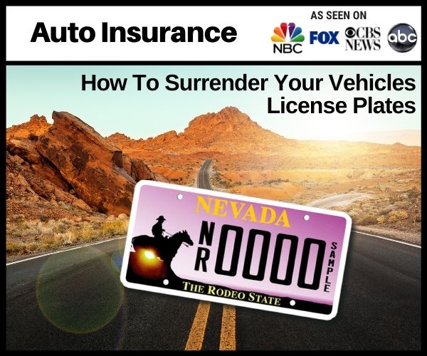 How To Surrender Your Vehicles License Plates Nevada Insurance