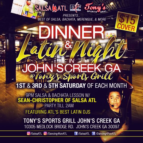 Dinner & Latin Night Atlanta Tony's Johns Creek Ga 1st, 3rd & 5th