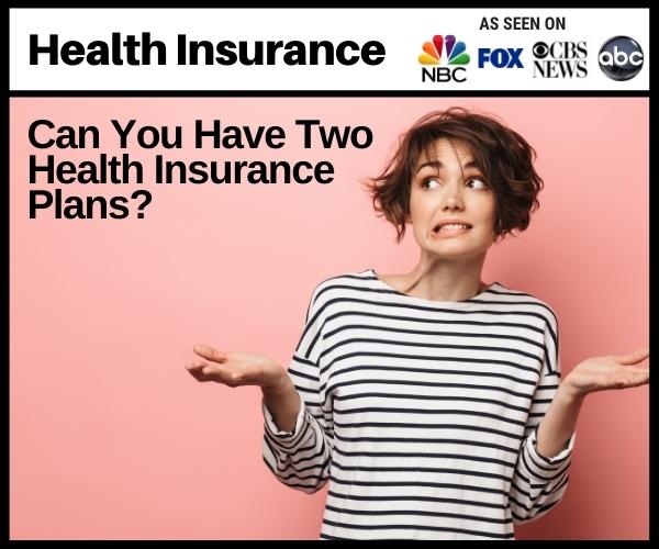 Can You Have Two Health Plans Nevada Insurance Enrollment PRLog