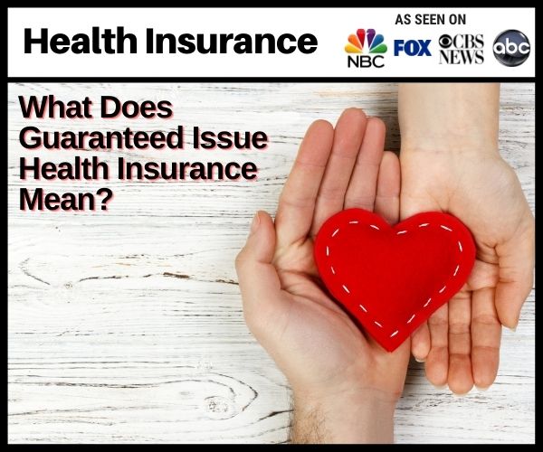 what-does-guaranteed-issue-health-insurance-mean-nevada-insurance