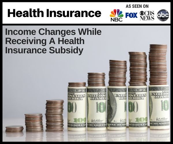 Changes While Receiving a Health Insurance Subsidy Nevada